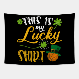 Basketball This is My Lucky Shirt St Patrick's Day Tapestry