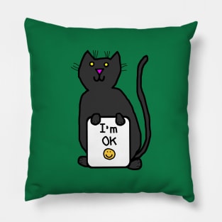 Cat says Im OK PMA quote Pillow