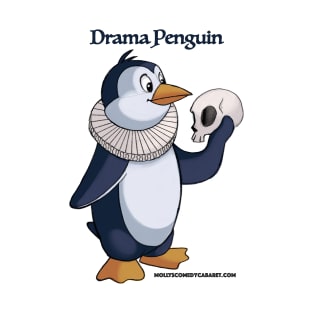 Drama Penguin T-Shirt