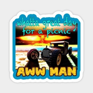 Great Day for an Atomic Picnic Magnet