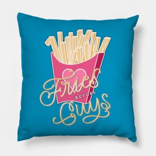 Fries before Guys Pillow