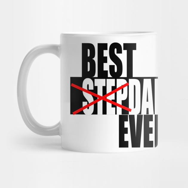 Download Best Stepdad Ever Fathers Day Svg Fathers Day Gift Idea Mug Teepublic