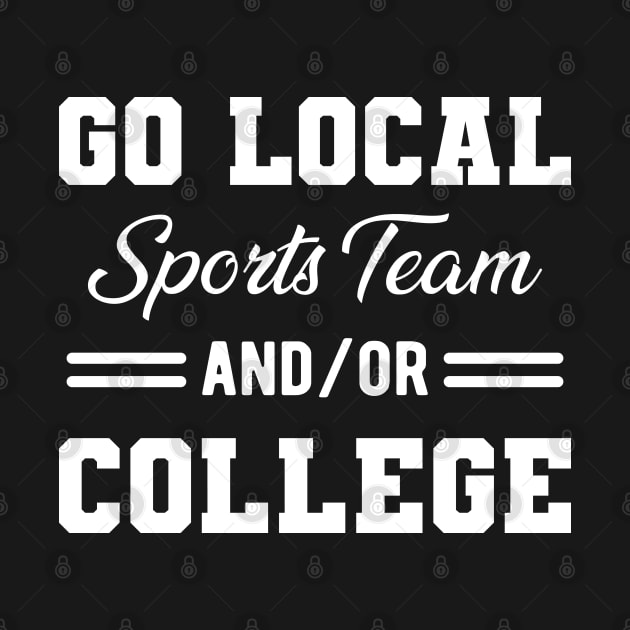 Go local sports team and/or college by KC Happy Shop