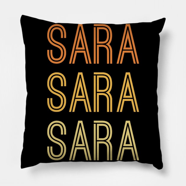 Sara Name Vintage Retro Gift For Sara Pillow by CoolDesignsDz