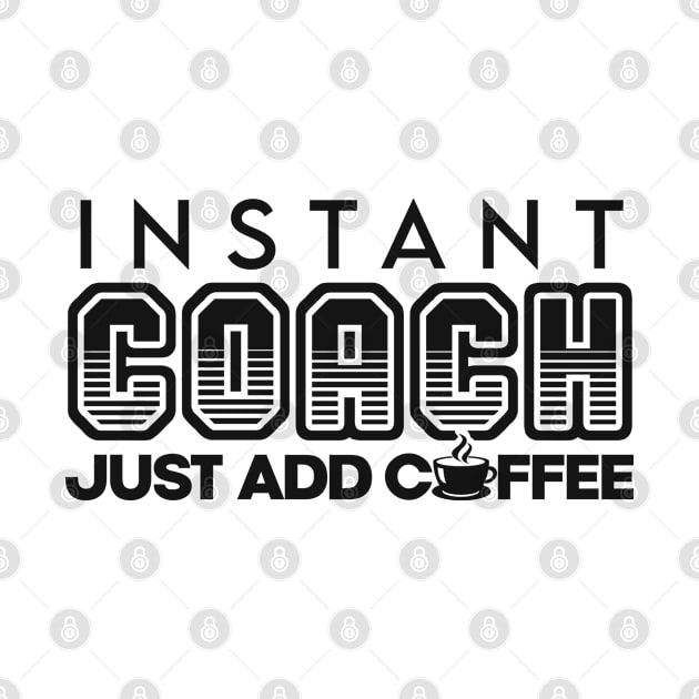 Instant coach just add coffee by NeedsFulfilled