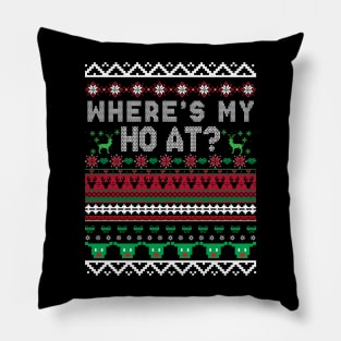 Where's My Ho At Ho Matching Couple Christmas Ugly Sweater Pillow