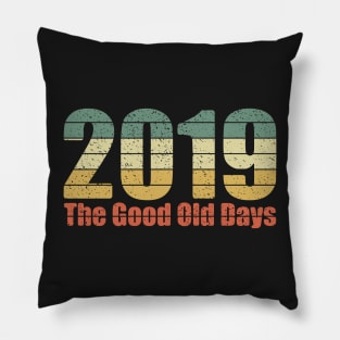 2019 The Good Old Days Vintage Pillow