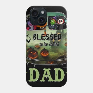 Blessed To Be Called Dad Halloween Phone Case