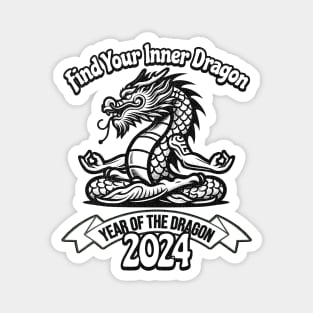 Find Your Inner Dragon - Year of the Dragon - 2024 Magnet