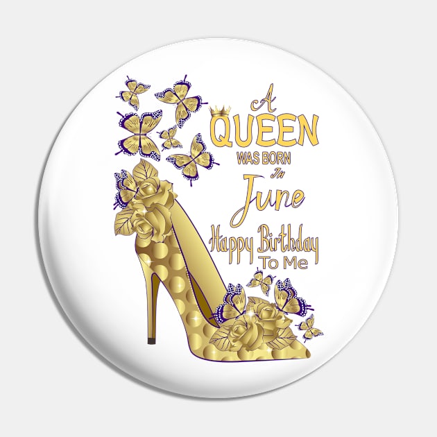 A Queen Was Born In June Pin by Designoholic