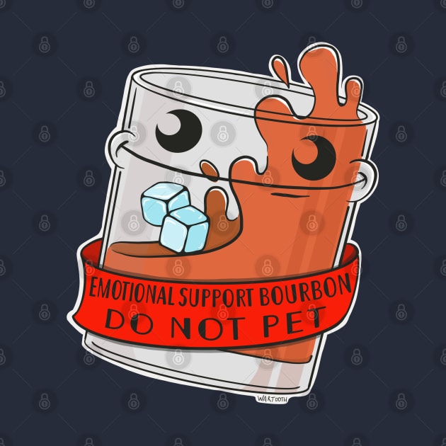 Emotional Support Bourbon - DO NOT PET by wartoothdesigns