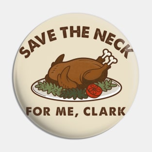 Griswold Save The Neck Clark Pin