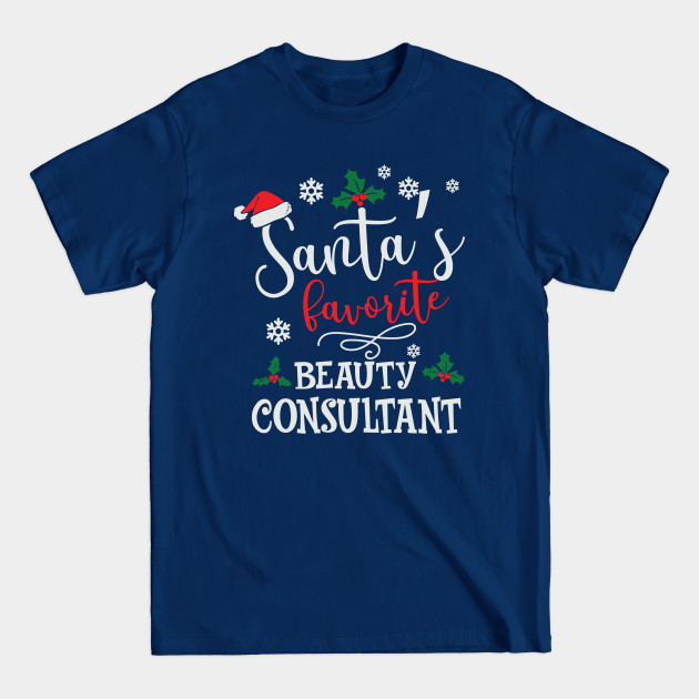 Disover Funny Santa's Favorite Beauty Consultant Tshirt - Santas Favorite - T-Shirt