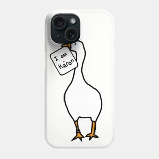 Goose Gamer with Stolen Karen Meme Sign Phone Case