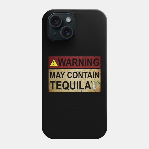 Warning May Contain Tequila Gift Tequila Fan Phone Case by cobiepacior