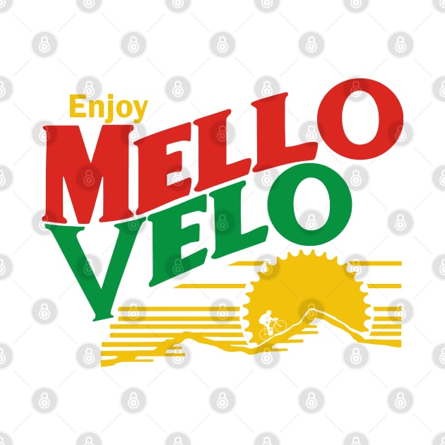 Enjoy Mello Velo by esskay1000