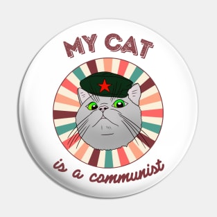My cat is a communist - a funny Che Guevara cat Pin