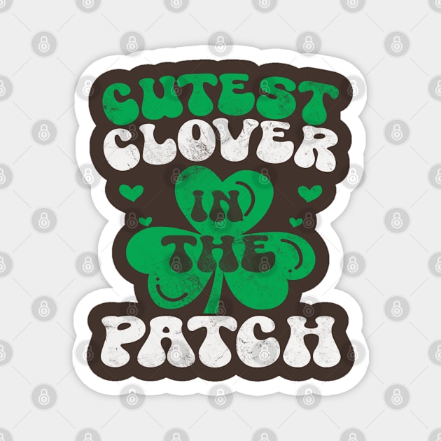 Cutest Clover In The Patch St. Patrick's Day Children's Magnet by Crayoon