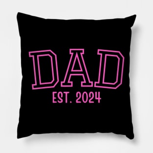 Dad Est. 2024 Father Expect Baby Pregnancy Announcement Pink Pillow