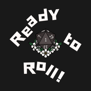 Ready to Roll - D20 T-Shirt