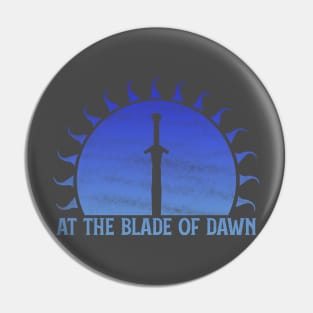 At the Blade of Dawn (Frost): Fantasy Design Pin