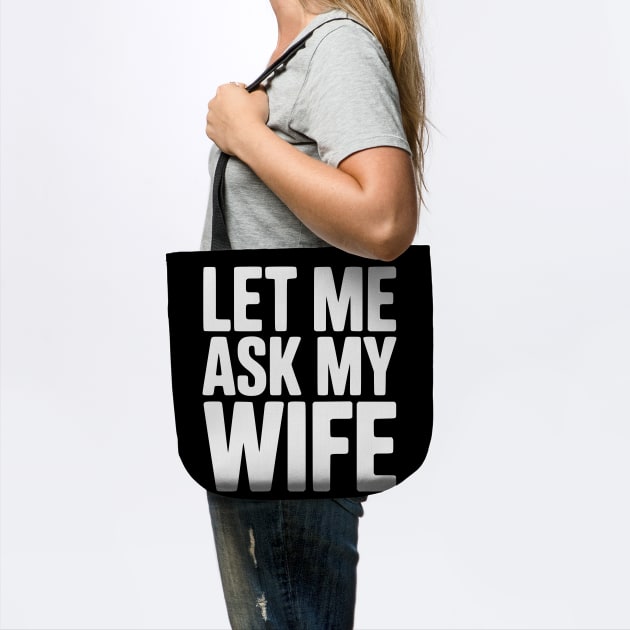 Let Me Ask My Wife by Frank Ring
