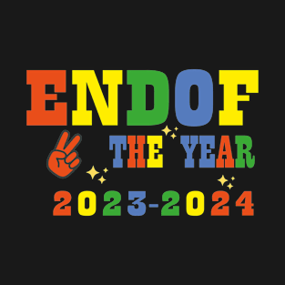 end of the year 2023-2024 T-Shirt