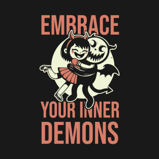 Embrace Your Inner Demons T-Shirt