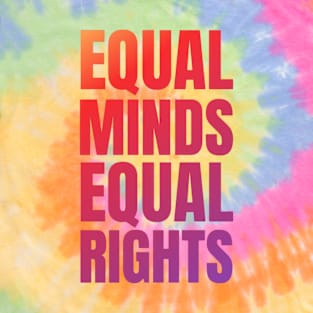 Equal minds, equal rights womens rights T-Shirt