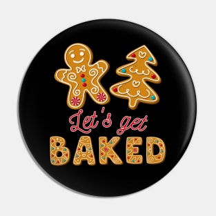 Let's Get Baked Christmas Gingerbread Man Cookie Baking Team Pin