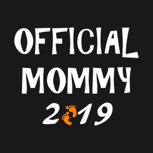 Promoted To Mommy 2019 Official Mommy T-Shirt