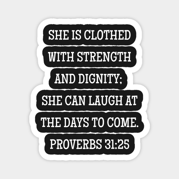 Bible Verse for Mom Proverbs 31:25 Strength Dignity Magnet by BubbleMench