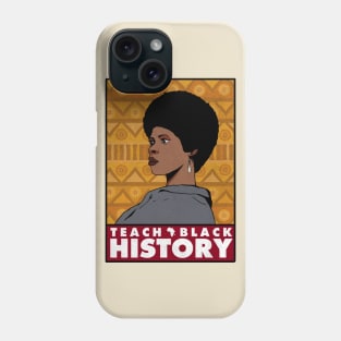 Teach Black History Afro / African American Woman Phone Case