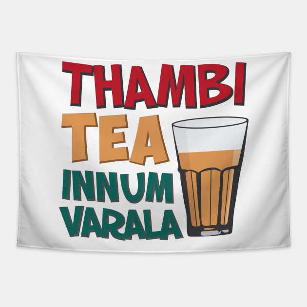 Tambi Tea Innum Varala Tamil Comedy Quote Chennai Tapestry by alltheprints