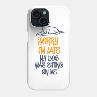 Sorry I'm Late Phone Case