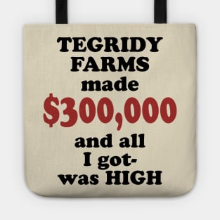 Tegridy Farms made 300 Tote