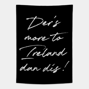 Der's More To Ireland Dan Dis  /Retro Ireland Pride Faded Style Design Tapestry