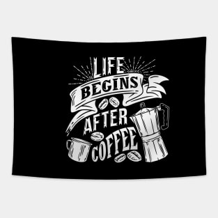 Life begins after coffee, coffee slogan white letters Tapestry