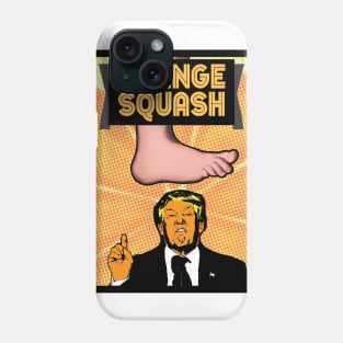 Donald Trump - Orange Squash Phone Case