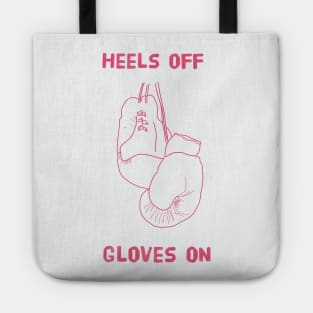 Heels off gloves on Tote