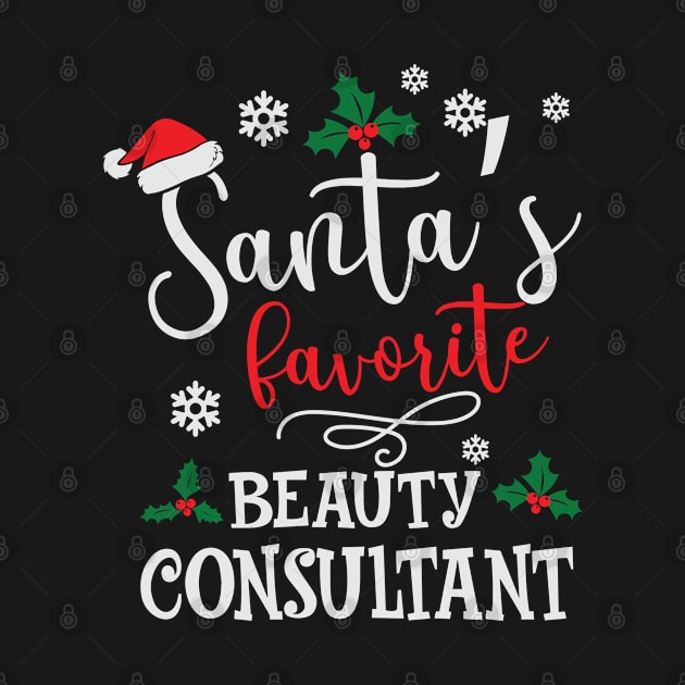 Funny Santa's Favorite Beauty Consultant Tshirt by ssflower