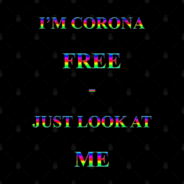 Corona Slogan - I'm Corona Free by The Black Panther