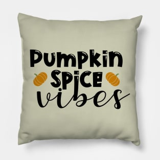 Pumpkin Spice vibes Pillow