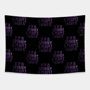 If it is Sparkly and Purple I want it pattern Black Tapestry