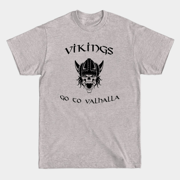 Disover Vikings Go To Valhalla - Vikings Valhalla - T-Shirt