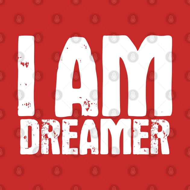 I Am Dreamer by Recapaca