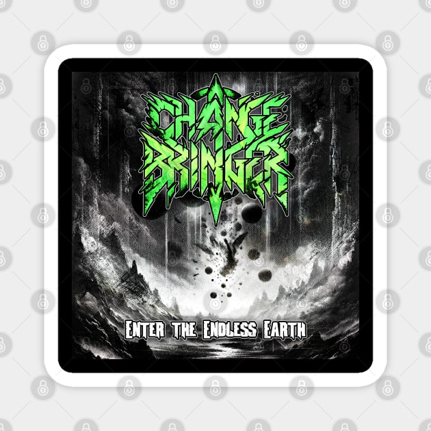 Changebringer-Enter the Endless Earth Title Magnet by Hero Galaxy