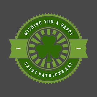 Shamrock Wishing You a Happy Saint Patrick's Day T-Shirt