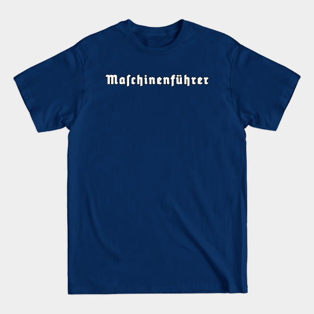 Discover Machine Operator - Machine Operator - T-Shirt