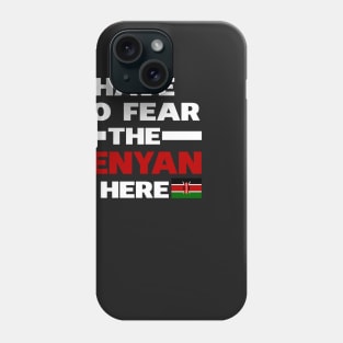 Have No Fear The Kenyan Is Here Proud Phone Case